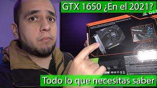 GTX 1650 en el 2021: Todo lo que no te dicen de esta tarjeta.