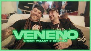 Green Valley x Sho Hai - Veneno (Videoclip Oficial)