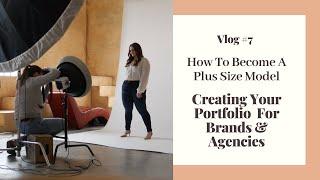 How To Become A Plus Size Model: Creating Your Portfolio For Brands & Agencies | Hayley Herms Vlog#7