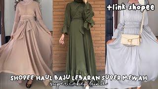 SHOPEE HAUL BAJU LEBARAN SUPER MEWAH WAJIB PUNYA RACUN TIKTOK