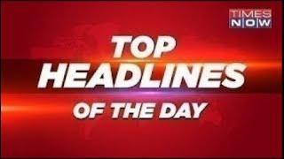 Times Now Live | Top Headlines of The day | Superfast Nonstop Updates Breaking Speed News