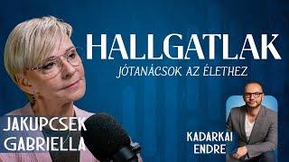 Jakupcsek Gabriella /HALLGATLAK - Jótanácsok az élethez