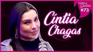 CÍNTIA CHAGAS - Prosa Guiada #73