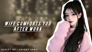 Wife Comforts You After Work [SWEET] [COMFORT] [L-BOMB] [KISSES] [ASMR ROLEPLAY] [GIRLFRIEND ASMR]