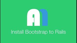 Install Bootstrap to Rails