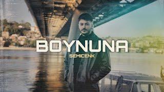 Semicenk - Boynuna (Prod.by Serhat Demir)