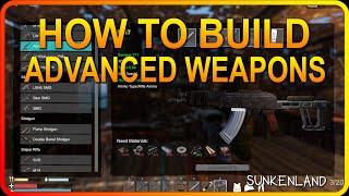 How to Build ADVANCED WEAPONS in Sunkenlan! -  EP08