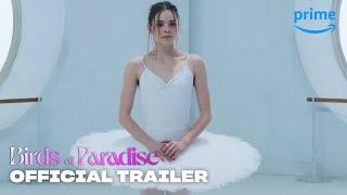 Birds of Paradise - Official Trailer | Prime Video