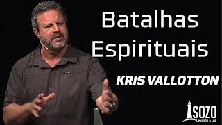 Kris Vallotton — Batalhas Espirituais