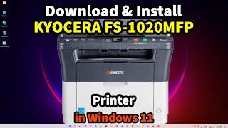 How to Download & Install KYOCERA FS-1020MFP Printer Driver in Windows 11