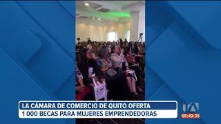 La Cámara de Comercio de Quito oferta mil becas para mujeres emprendedoras