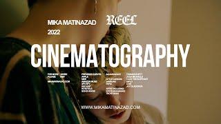 My Cinematography Reel 2022 | Mika Matinazad