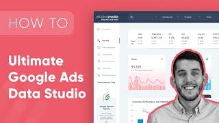 Ultimate Google Ads Data Studio Template - How To Use The Report