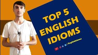 5 идиомаи маъмули англисӣ | Top 5 English idioms, забони англиси