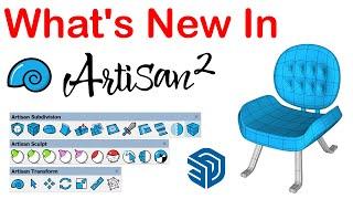 What's New In Artisan 2 - SketchUp Plugin