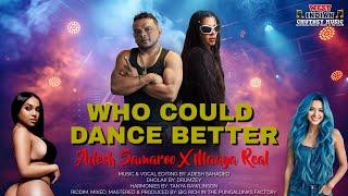 Adesh Samaroo X Maaya Real - Who Could Dance Better (2025 Chutney Soca)