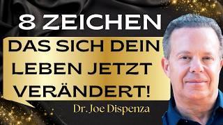 8 Zeichen, dass du kurz vor der größten Transformation deines Lebens stehst! Dr. Joe Dispenza