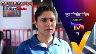 NEW! Crime Patrol - City Crimes - Ep 3 | 17 Jul 2024 | Teaser