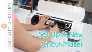 How To Set Up A Brand New Cricut Maker & Do Your First Project!