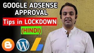 GOOGLE ADSENSE APPROVAL Tips and Tricks in LOCKDOWN For BLOGGER & WORDPRESS Website [HINDI] 2020