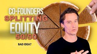 How to split equity among co-founders (50/50 split?)