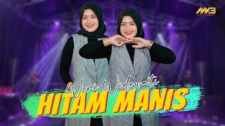 WORO WIDOWATI - HITAM MANIS Ft. BINTANG FORTUNA (Official Music Video)