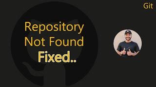 Repository not found | Git - remote