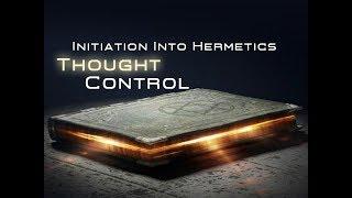 Episode 3 || Step 1 - Thought Control || Initiation into Hermetics - Franz Bardon