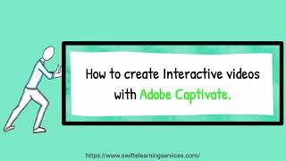 Creating Interactive Video Experiences with the Newest Adobe Captivate