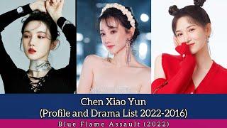 Chen Xiao Yun 陈小纭 (Profile and Drama List 2022-2016) Blue Flame Assault (2022)