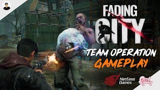 Fading City: Team Operation (4-Player) | Mission Gameplay