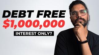 Biggest Mortgage Hack! Interest Only vs Interest + Principal | $1,000,000 Equity