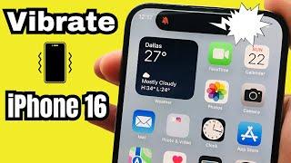 How to Turn ON/OFF Vibration On iPhone 16, 16 Pro, 16 Pro Max (Calls & Notifications Alerts)