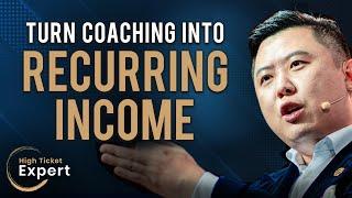 3 Simple Ways To Leverage Your Coaching Practice Into Recurring Income S1E35