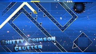 Shitty CRIMSON CLUTTER by JackO GD (me) | Geometry dash 2.0