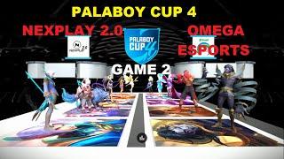 Nexplay 2 0 vs Omega Esports   Palaboy Cup 4 Day 2 Game 2