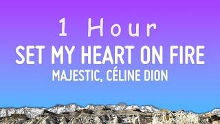 Majestic x The Jammin Kid x Céline Dion - Set My Heart On Fire (Lyrics)