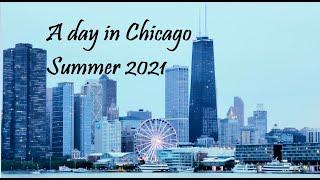 A Day in Chicago - Summer 2021 | 4K UHD