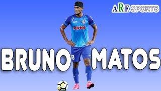 Bruno Matos ● Offensive Midfielder  ● 2018