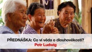 Petr Ludwig: Co ví věda o dlouhověkosti?