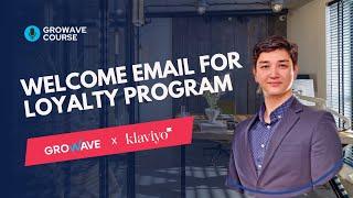 Loyalty Program Welcome Emails | Lesson 2. Klaviyo Partner Educational Course