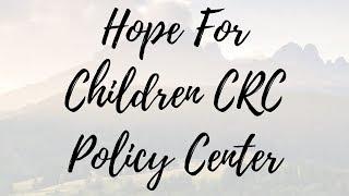 Hope For Children CRC Policy Center