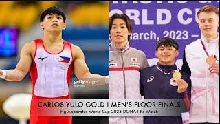 Carlos Yulo   Gold  on MEN'S FLOOR FINALS | FIG APPARATUS WORLD CUP 2023 DOHA  | Re-Watch