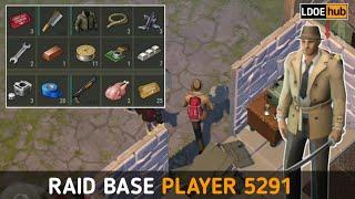 Raid Base Player 5291 || Last Day on Earth