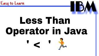 Less Than Operator in Java Class 18 || How to use Less than Operator