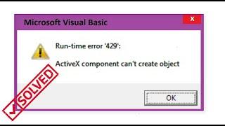 How To Solve Runtime Error 429, ActiveX Component Can’t Create Object Windows 10