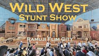 Wild West Stunt Show |  Ramoji Film City |