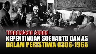 Kepentingan Soeharto dan Amerika dalam Gerakan 30 September 1965