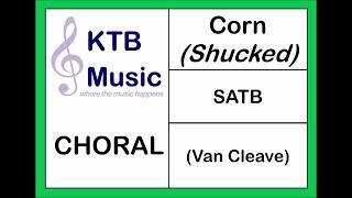 Corn (Shucked) SATB Choir [Full Performance]