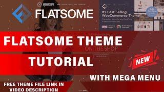 Flatsome theme tutorial - Create an eCommerce Website with Flatsome Wordpress theme [step by step]